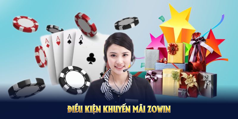 Tuân thủ điều kiện khuyến mãi Zowin để đảm bảo nhận thưởng nhanh chóng