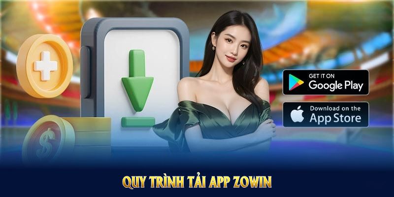 Quy trình tải app Zowin được tối ưu, phù hợp người dùng điện thoại